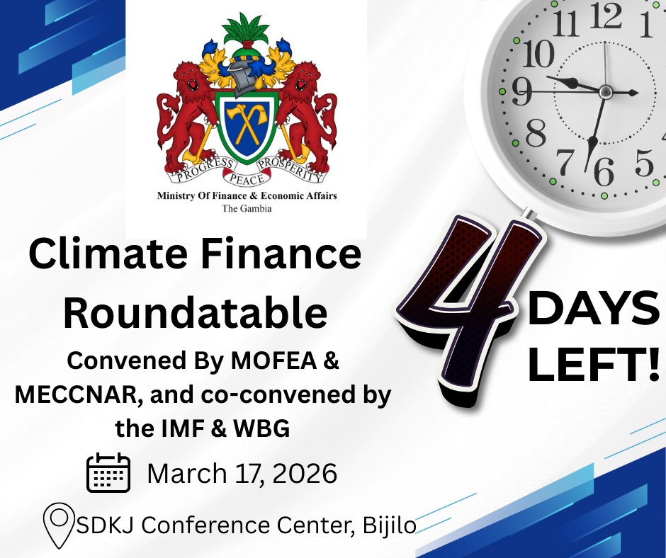 MofeaGambia's tweet photo. 📷 4 Days to Go!
The Ministry of Finance and Economic Affairs (MoFEA), in collaboration with the Ministry of Environment-MECCNAR, will convene a Climate Finance Roundtable Conference on March 17, 2026 at the SDKJ International Conference Center.
#ClimateFinance #MoFEA #meccnar https://t.co/DTzsbxWLSH