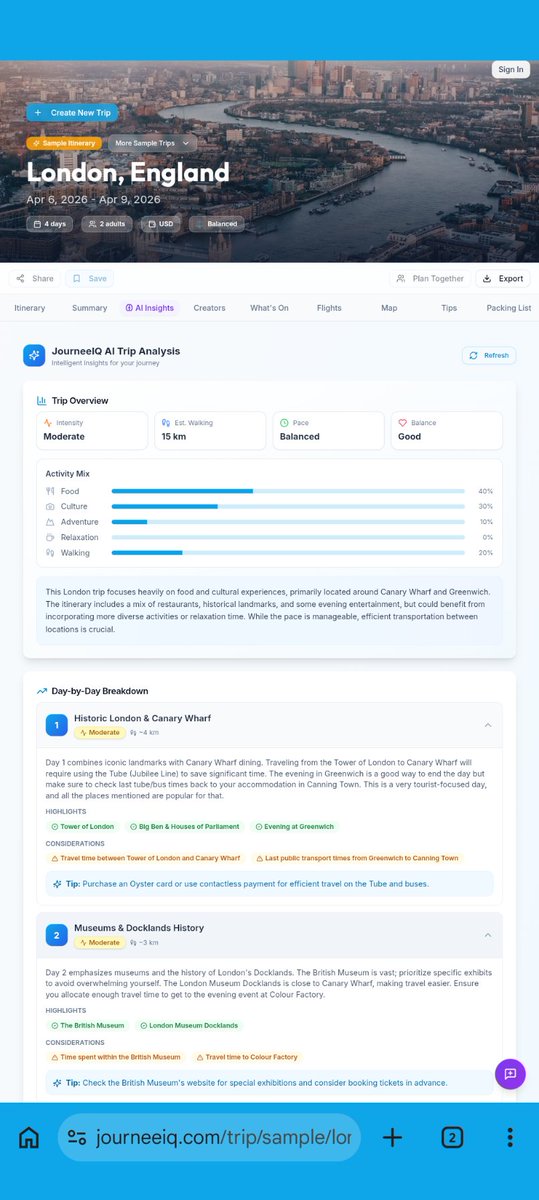 JourneeIQ's tweet photo. I asked AI to plan 4 days in London.

Then it analyzed the itinerary and found:

• 15km of walking
• food &amp; culture focused
• balanced pace

Pretty cool seeing AI review a trip like this 👇 https://t.co/P2qe2Lz8lb