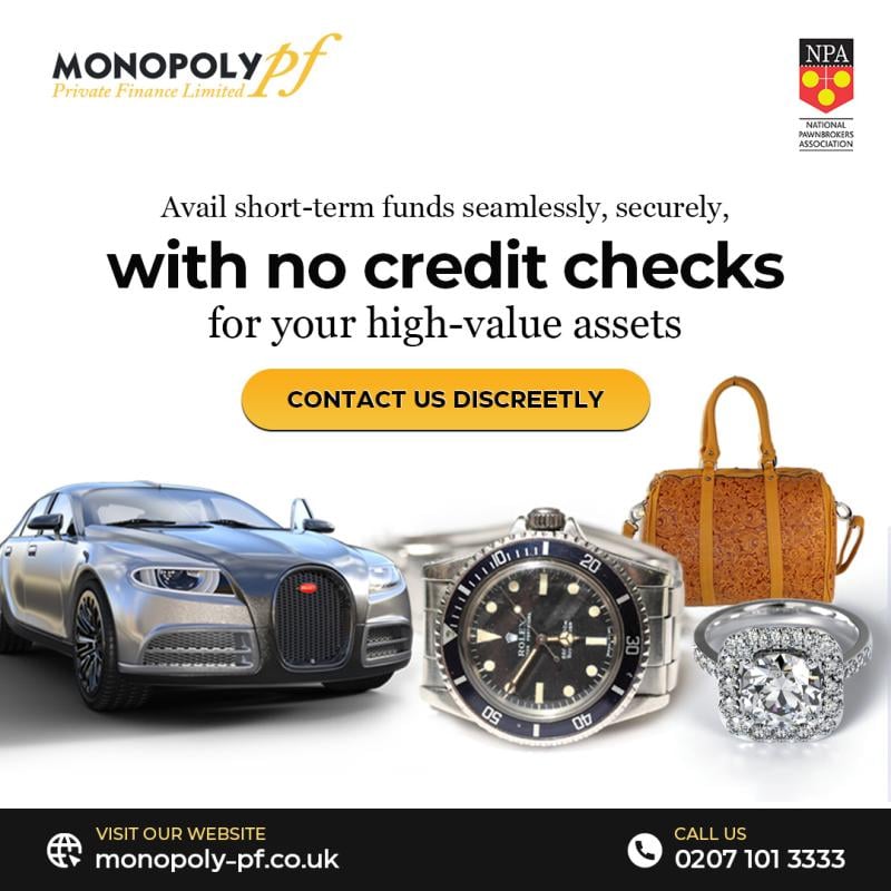 Get quick funds with a loan against luxury assets like watches, jewellery, or cars. Monopoly PF offers secure, discreet loans with flexible repayment terms. 

Read More - tinyurl.com/rchzzhfn 

#PersonalLoan #UKPawnbroker #RolexLoan #LuxuryFinance #UKPrivateFinance #GoldLoan