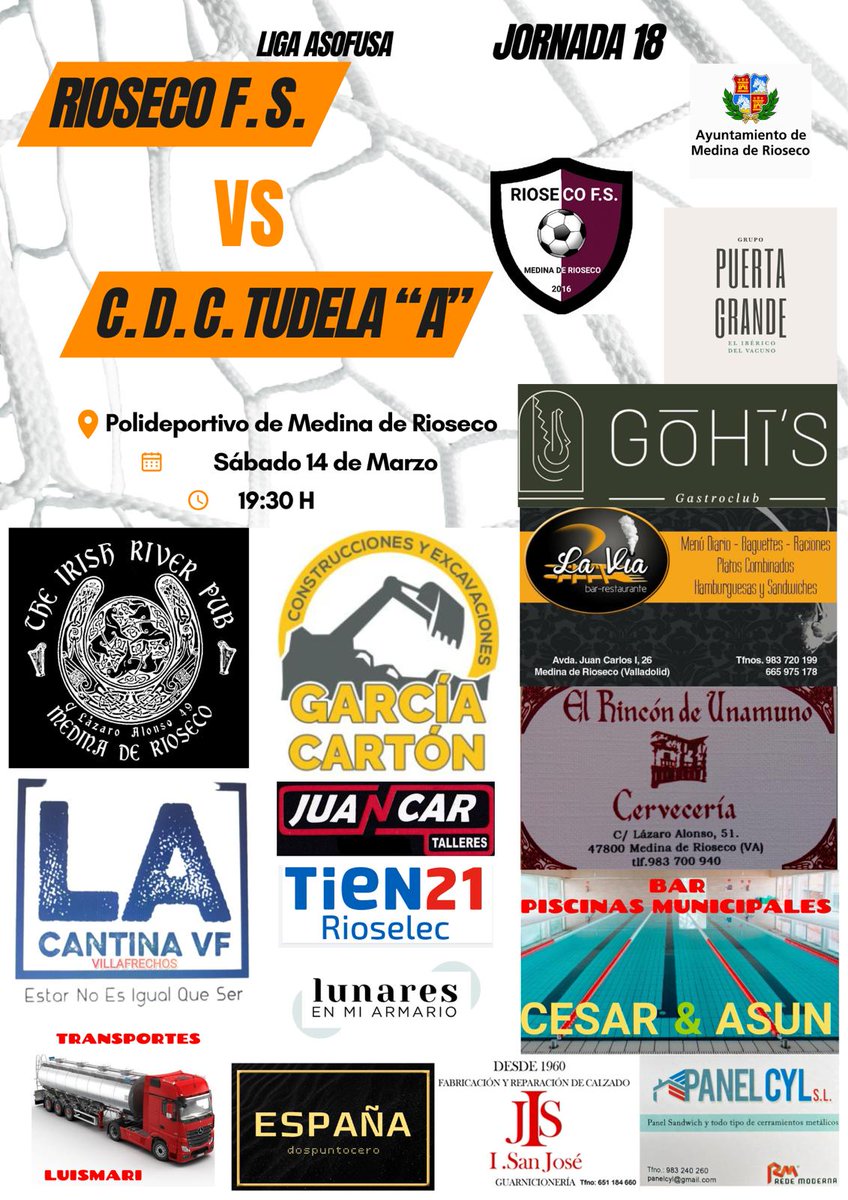 🏆 Jornada 18° LIGA ASOFUSA ORO-PLATA GRUPO II 

📆 Sábado 14 de Marzo a las 19:30 h

⚽ <a href="/RIOSECO_FS/">RIOSECO F.S.</a> 🆚 C.D.C.TUDELA "A"

🏟️ Polideportivo Municipal de Medina de Rioseco 

#VamosRiosecoFs
