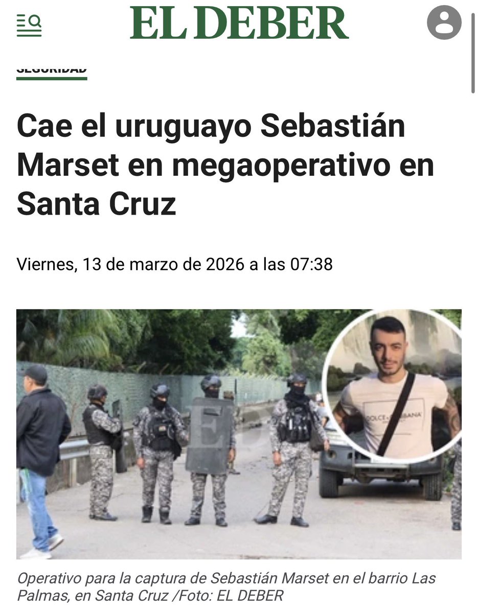 Según #ElDeber.

Cae el uruguayo Sebastián Marset en megaoperativo en #Santa Cruz