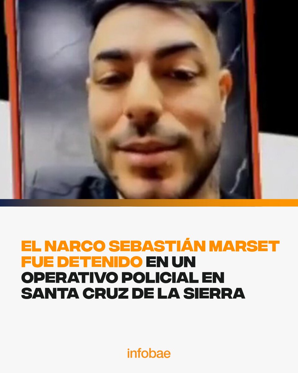El narco Sebastián Marset fue detenido en un operativo policial en Santa Cruz de la Sierra infob.ae/4b7Sr5h