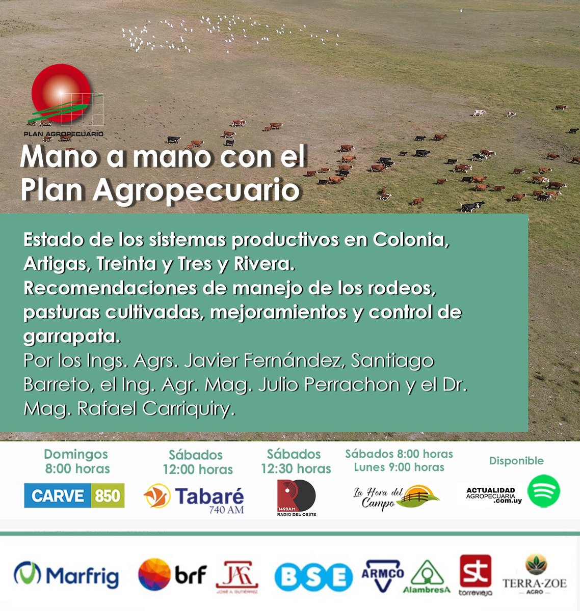 PlanAgro's tweet photo. Mano a Mano con el Plan
En el próximo programa👇
✔️Estado de los sistemas productivos en📍Colonia, Artigas, Treinta y Tres y Rivera
✔️Recomendaciones #ManejodeRodeos #PasturasCultivadas #mejoramientos #Garrapata
🎙️Ings. Fernández, Barreto, Perrachon y Dr. Saravia
¡Te esperamos! https://t.co/SkYq5FWndz