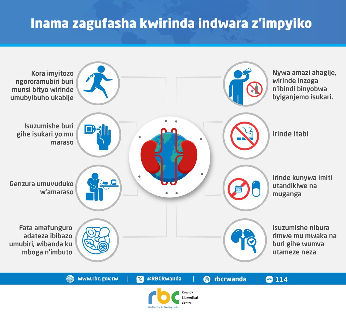 RBCRwanda's tweet photo. Dore icyo wakora ukirinda indwara z’impyiko.

Kurikiza izi nama, uzaba wirinze indwara z’impyiko n’izindi zitandura:
✅️Kora imyitozo ngororamubiri buri munsi
✅️Isuzumishe buri gihe isukari yo mu maraso
✅️Genzura umuvuduko w’amaraso
✅️Fata amafunguro adateza ibibazo umubiri wibanda ku mboga n’imbuto
✅️Nywa amazi ahagije, wirinde inzoga n’ibindi binyobwa byiganjemo isukari
✅️Irinde itabi
✅️Irinde gufata imiti utandikiwe na muganga
✅️Isuzumishe nibura rimwe mu mwaka na buri gihe cyose wumva utameze neza. 

Kwirinda biruta kwivuza, rinda impyiko zawe kuko ari iz’agaciro.