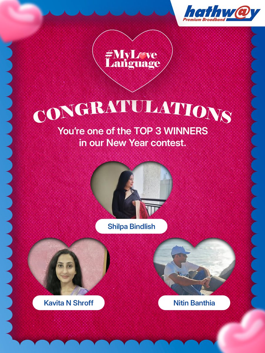 HathwayBrdband's tweet image. We’re thrilled to announce the 3 WINNERS of our #MyLoveLanguage V-Day contest. 

Thank you all for pouring out such admiring entries. 

Stay tuned for more updated. 

#HathwayBroadband #ValentinesDay #ContestWinners #WinnerAnnouncement