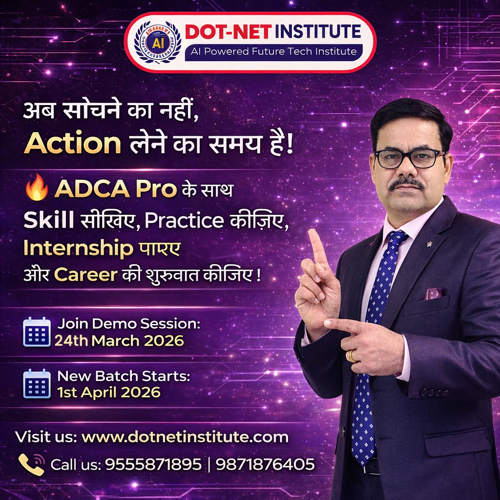 dotnetinstitute's tweet image. 💻"From Student to Pro: Your Career Upgrade Starts Here!🚀
🚀DOTNET Institute का 12 Months का ADCA Pro + AI program
✍Don't miss the Demo Session on 24th March!
🔗Visit us:dotnetinstitute.com
📞 Call Now: 9555871895 | 9871876405
#ComputerApplications
#AI
#CareerUpgrade