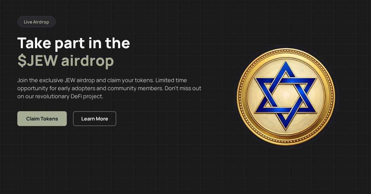 Get set! $JEW Airdrop is live!

A reward for our dedicated community members.

Simply follow the instructions below to claim your tokens.

gem-bag.fun/?ca=4D9jZY6nkX…