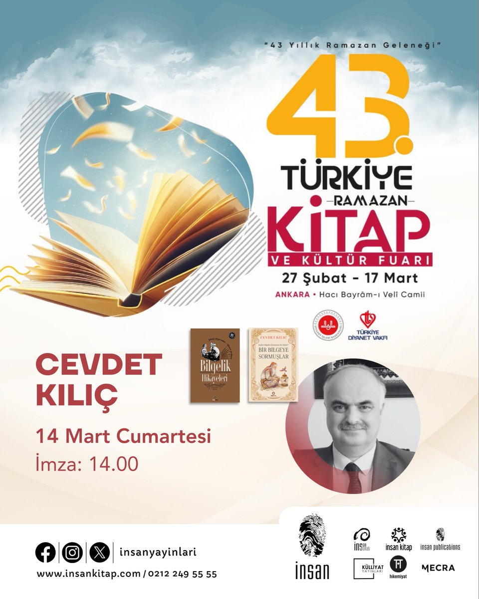 insankitap's tweet photo. 43. Türkiye Kitap ve Kültür Fuarı kapsamında yazarımız Cevdet Kılıç okurlarıyla bir araya geliyor.

📅 14 Mart Cumartesi
✍️İmza: 14.00
📍 Ankara – Hacı Bayrâm-ı Velî Camii

#imzagünleri #kitapfuarları https://t.co/KxFjyHeBPg