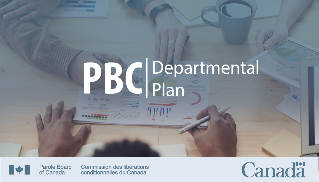 The Parole Board of Canada’s (PBC) 2026-27 Departmental Plan has been