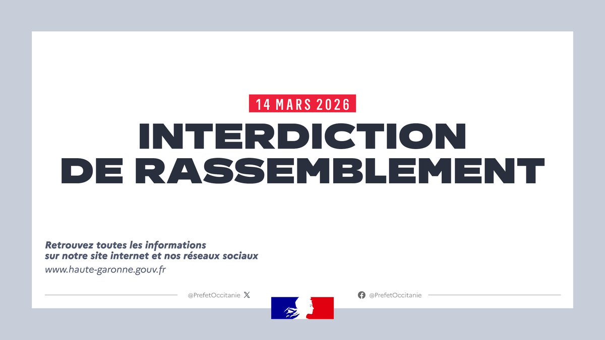 Image de Préfet d'Occitanie et de la Haute-Garonne : #ArrêtéPréfectoral | Interdiction des rassemblements revendicatifs non déclarés dans le centre-ville