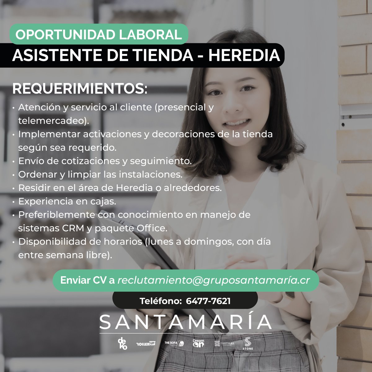 #Empleos506CR #Heredia 
GRUPO SANTAMARÍA requiere "ASISTENTE DE TIENDA", Heredia.