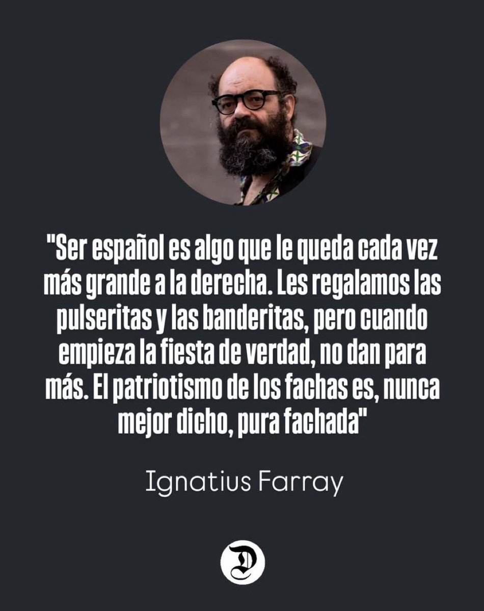 Ignatius Farray, el del pijama sucio y el grito como único argumento, repartiendo carnets de patriotismo.

Dice que la derecha es "fachada" mientras él aplaude cada humillación de Sanchinflas ante Bildu y ERC.

La izquierda no tiene patria, tiene nómina.