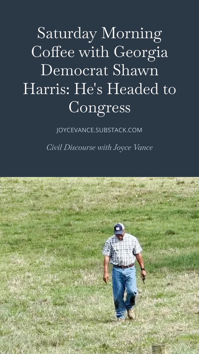 JoyceWhiteVance's tweet photo. Farmer and retired Brigadier General Shawn Harris, the Georgia Democrat in the runoff to replace MTG in Congress, joins us for coffee Saturday morning. His background makes him a qualified & compelling candidate. Leave your questions for him in the chat and join us! https://t.co/uDYwy4tYHv