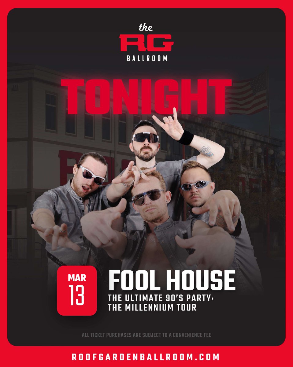 Fool House - The Ultimate 90's Party: The Millennium Tour is tonight!

Get your tickets: roofgardenballroom.com.