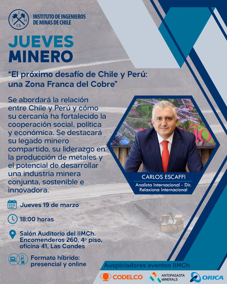#JuevesMinero
El analista internacional Carlos Escaffi expondrá: “El próximo desafío de Chile y Perú: una Zona Franca del Cobre”

📅 Jueves 19 marzo
🕕 18:00 hrs
📍 IIMCh + Zoom

#Minería #Cobre #Chile #Perú

Inscríbete aquí: docs.google.com/forms/d/e/1FAI…