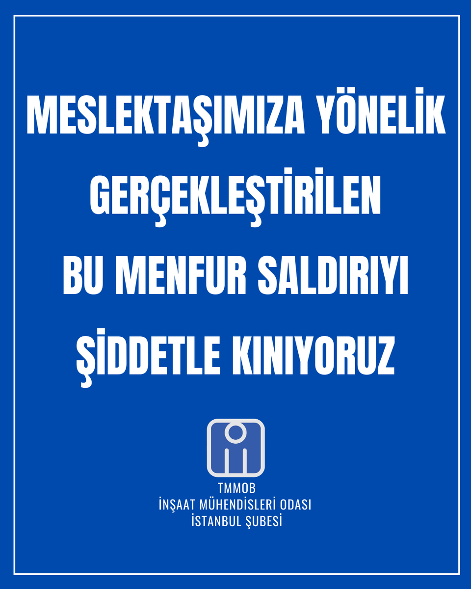 MESLEKTAŞIMIZA YÖNELİK GERÇEKLEŞTİRİLEN
BU MENFUR SALDIRIYI ŞİDDETLE KINIYORUZ
13 MART 2026

İnşaat Mühendisleri Odası Gaziantep Şubemize kayıtlı meslektaşımız Abdulkadir Korkmaz, şantiye şefi olarak görev yaptığı firmada müteahhit firma sahibi tarafından silahlı saldırıya