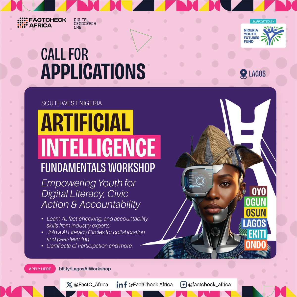 FactC_Africa's tweet photo. After impactful editions across Oyo, Osun, Ekiti, Ondo, and Ogun, the journey continues to its final stop - #Lagos.

We are bringing the Southwest AI Fundamentals Workshop to Lagos!

Venue: Lagos State University (LASU)
Apply now: https://t.co/KQl49yXI0g

#TheNigeriaWeWant https://t.co/2024jzRsHd