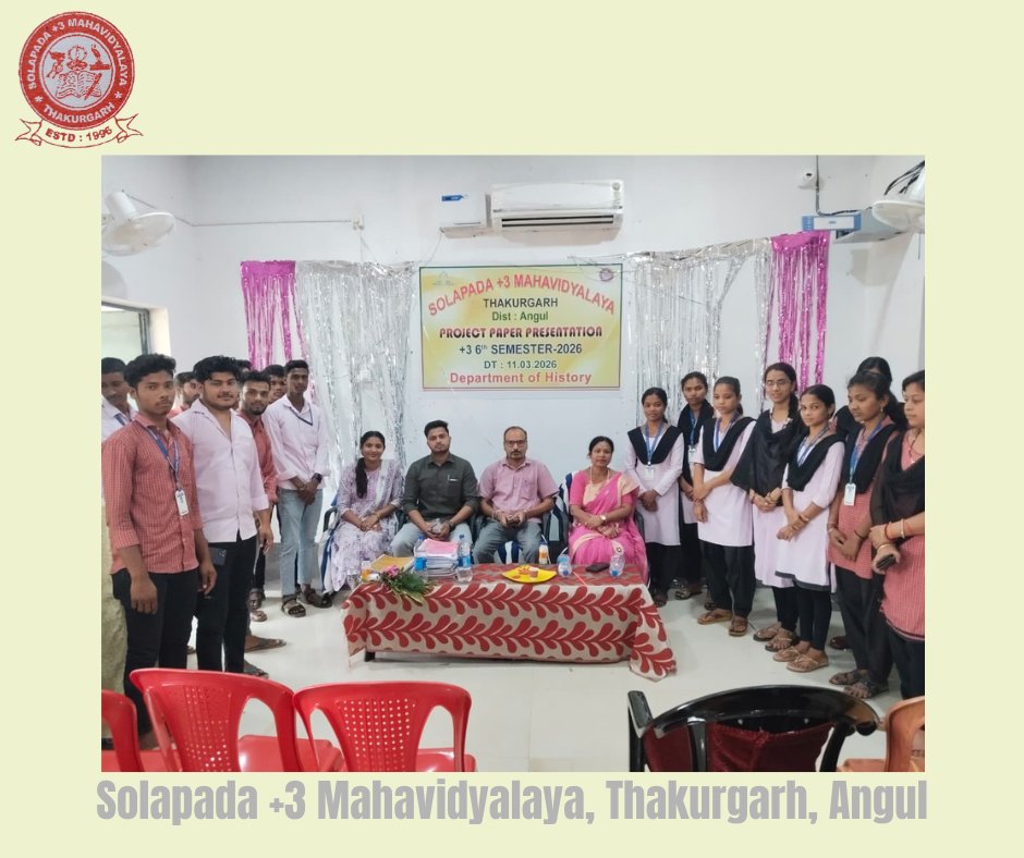3Solapada's tweet photo. 📚✨ Project Paper Presentation 2026 – Showcasing Students’ Ideas &amp; Research 🎓📝

The Project Paper Presentation programme was successfully held on 11th March 2026 at Solapada +3 Mahavidyalaya, Thakurgarh, Angul.📚👏

#projectpresentation
#StudentLearning
#MoCollege
#dheodisha https://t.co/Qp0KfmkABS
