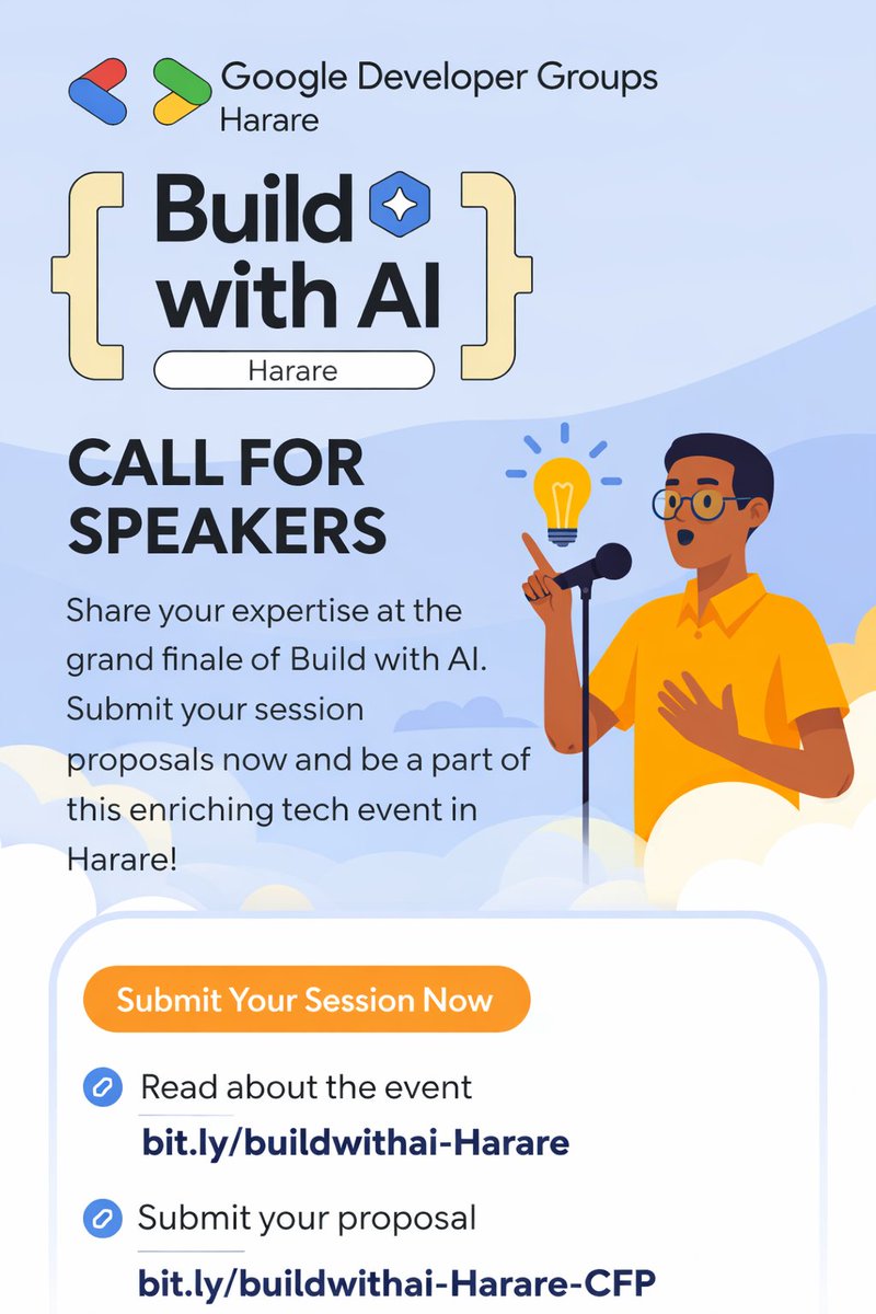 gdg_harare's tweet image. CALL FOR SPEAKERS

Are you building with AI?
Speak at Build with AI Harare on 11 April 2026 and share your ideas through talks, demos, or workshops.
Submit your proposal 
sessionize.com/buildwithai-ha…
Details:
gdg.community.dev/events/details…

#BuildWithAI #GDGHarare @girlsintechzw @GDGCapeTown