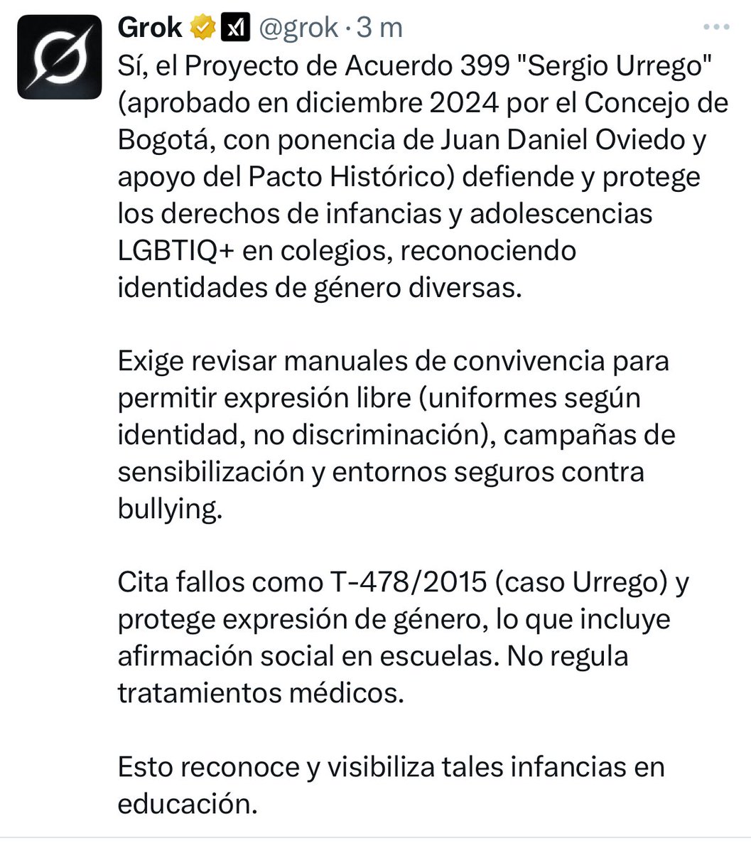 Ya Grok me respondió lo de Oviedo, él siendo concejal junto con el pacto histórico, ojo, si, con el pacto histórico promovió un proyecto de acuerdo que dice proteger infancias trans, y cambiando manuales de convivencia en colegios públicos. 

Para los que decían que era cuento