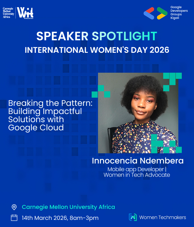 WTM_Kigali's tweet photo. ☁️ Technology becomes powerful when it creates impact.

Join Innocencia Ndembera, Mobile App Developer &amp; Women in Tech Advocate, for:

"Building Impactful Solutions with Google Cloud"

📍 Room: F309

#IWDKigali2026 #BreakThePattern #WiTCMUAfrica #WTMKigali #CMUAfrica https://t.co/2Dt7D7JGO8