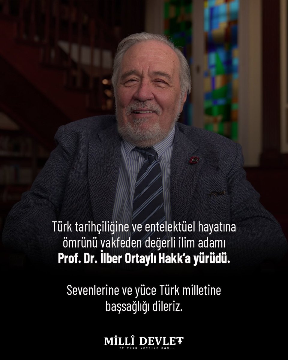 millidevletgzt's tweet photo. Türk tarihçiliğine ve entelektüel hayatına
ömrünü vakfeden değerli ilim adamı
Prof. Dr. İlber Ortaylı Hakk’a yürüdü.

Sevenlerine ve yüce Türk milletine başsağlığı dileriz. https://t.co/6pev4RH6Mf