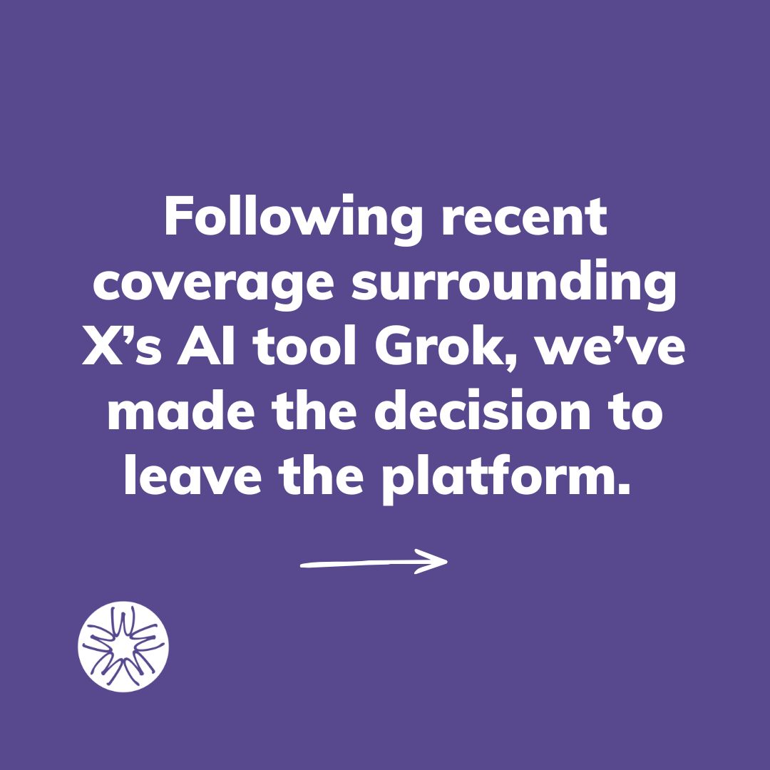 WellbeingofWmen's tweet photo. Following recent coverage surrounding X’s AI tool Grok, we’ve made the decision to leave the platform. 

We will always champion the safety of women and advocate for measures that protect them both on and offline. For this reason, we can’t remain on a platform that creates, publishes or promotes harmful material. 

We want our information to remain as accessible as possible. While we won’t be posting on X, our profile will be left as it is for anyone who needs it, but please note that we won’t be monitoring any comments or messages. 

If you need us, please reach out through Instagram, Facebook, TikTok or LinkedIn.