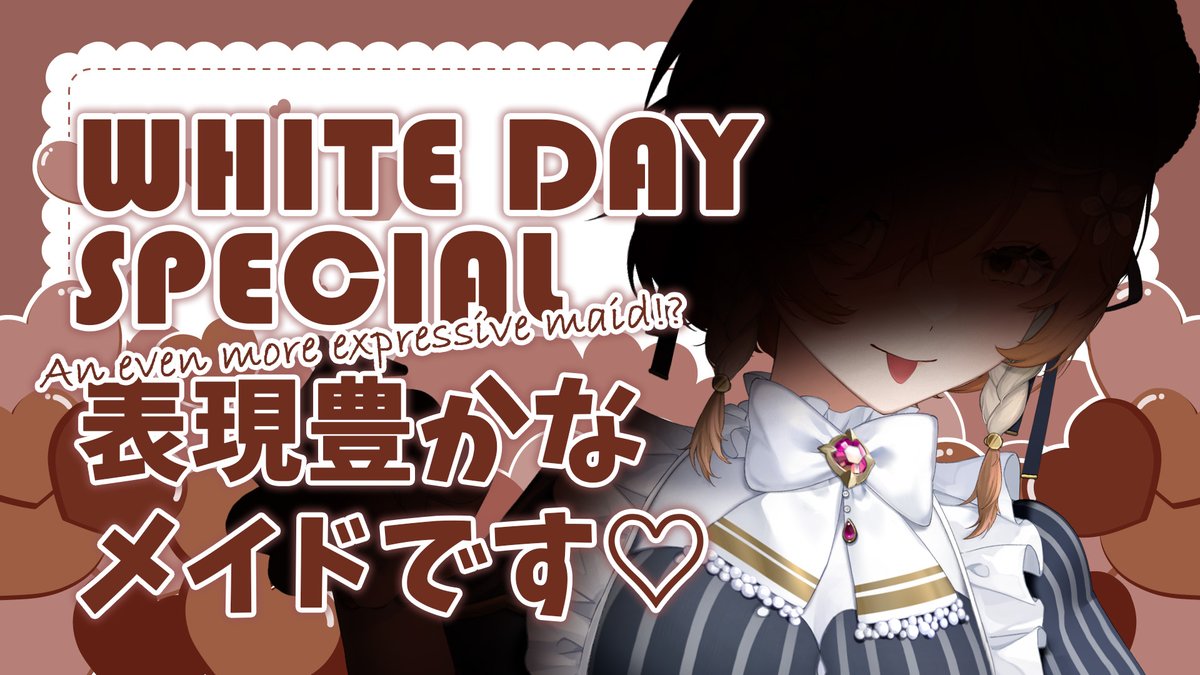 And at night! We have a little White Day Surprise from maid to all masters and ladies♡
夜は特別な配信です♡

21:00 JST - White Day Special!

Link: youtube.com/live/s4HRDvwik…