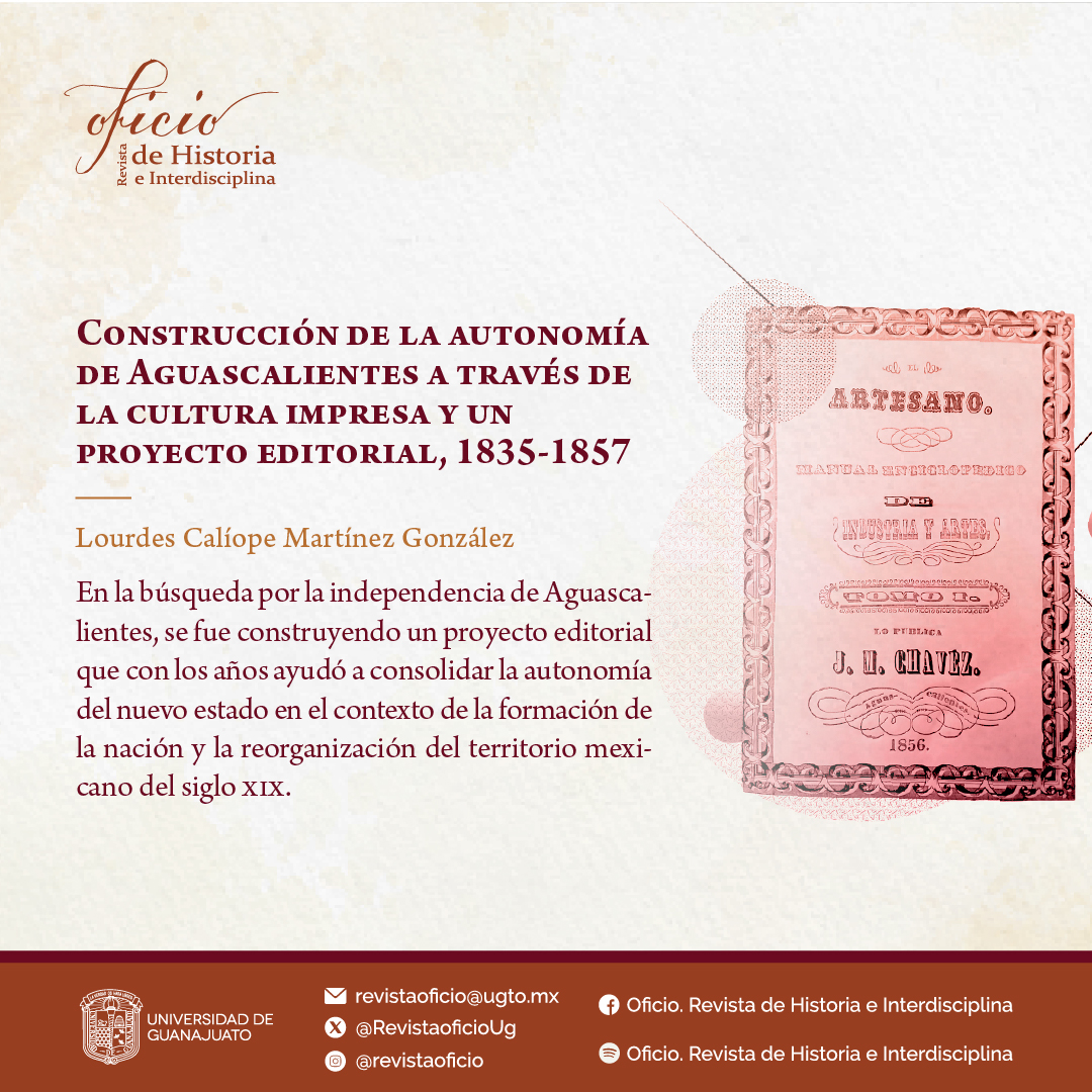 Construcción de la autonomía de Aguascalientes a través de la cultura impresa y un proyecto editorial, 1835-1857

Lourdes Calíope Martínez González
Universidad Nacional Autónoma de México, México

DOI: doi.org/10.15174/orhi.…
#HistoriaDelLibro #CulturaEscrita #HistoriaPolítica