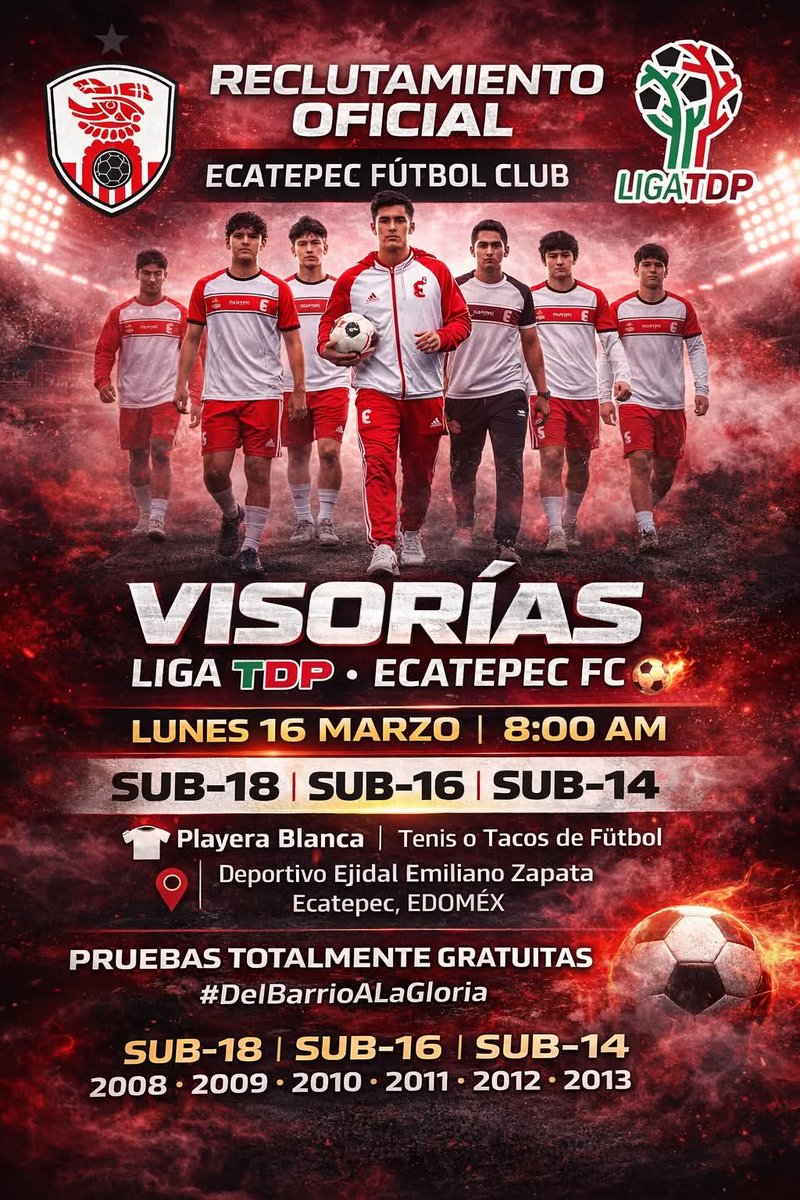 ✨ Visorías Liga TDP y FB 
🎽 Club Ecatepec FC 
🗓️ 16/Mar/26
🧍🏻 2008 al 2013
⌚ 8:00 am
📝 Registro en cancha 
🏟️ Deportivo Ejidal Emiliano Zapata 
🌆 Ecatepec, Edo. De México