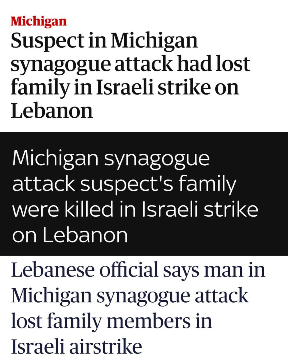 HenMazzig's tweet photo. Several outlets are reporting how the alleged attacker in Michigan recently lost family members in Lebanon.

They were members of Hezbollah, eliminated in an Israeli airstrike. 

According to the reports, innocent civilians were killed alongside them. 

The newsworthiness of this information isn’t lost on me. 

After a murder, media is responsible for reporting anything that could be considered a motive. This isn’t unique. 

But the way these headlines are framed gives ample room for antisemites to interpret it differently, by saying the Israeli strikes somehow justify an attack on Jews. 

It’s not just irritating, it’s dangerous. It can inspire more attacks. 

Only a madmen thinks that losing family members in a foreign conflict makes it legitimate to attack random Jewish people. 

So why is this logic guiding the headlines at the Guardian and Sky News?