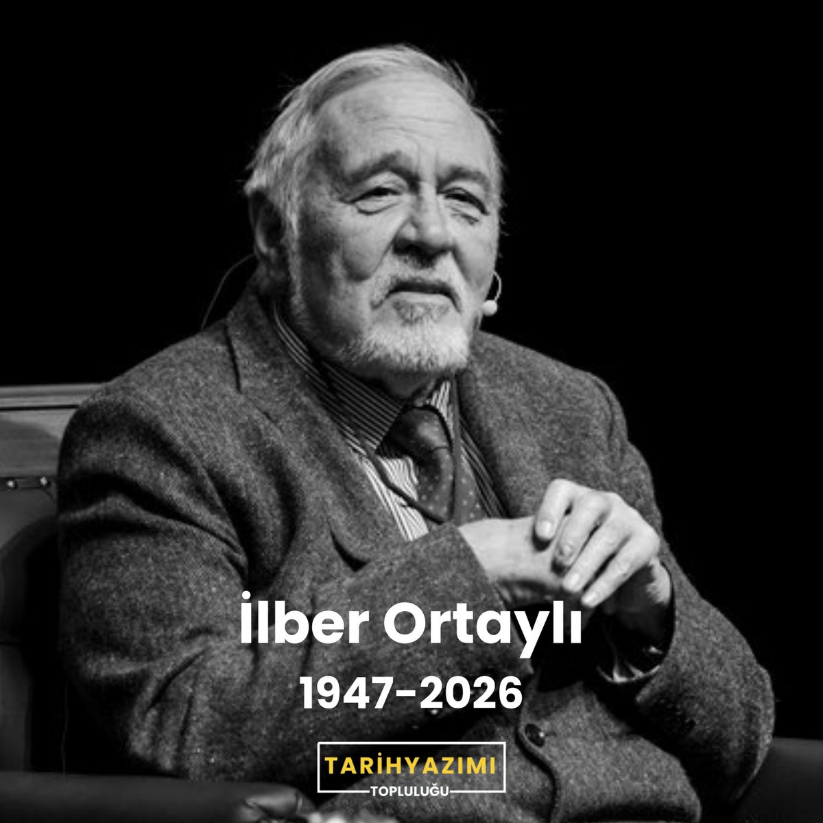 Paylaşımlarıyla, Türkiye'de insanların tarihi sevmelerine,  gençlerin bu alana ilgi duymalarına ve yönelmelerine ilham ve vesile olan İlber Ortaylı'yı rahmetle anıyoruz. Ruhu şad olsun.
