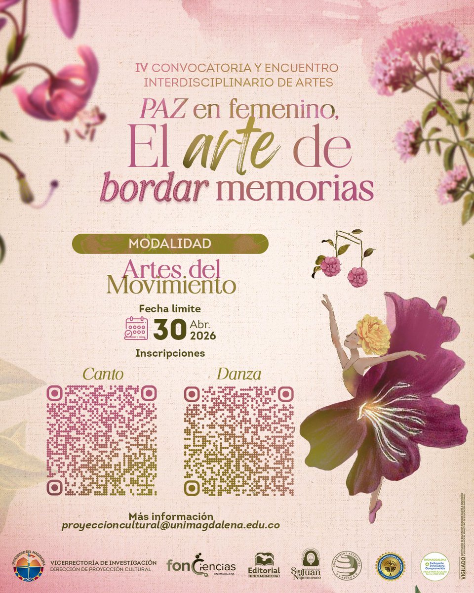 La IV Convocatoria Paz en Femenino: El arte de bordar memorias abre su modalidad Artes del Movimiento.
Participa en canto o danza.
🗓 Cierre de inscripciones: 30 de abril de 2026.
Más información: proyeccioncultural@unimagdalena.edu.co