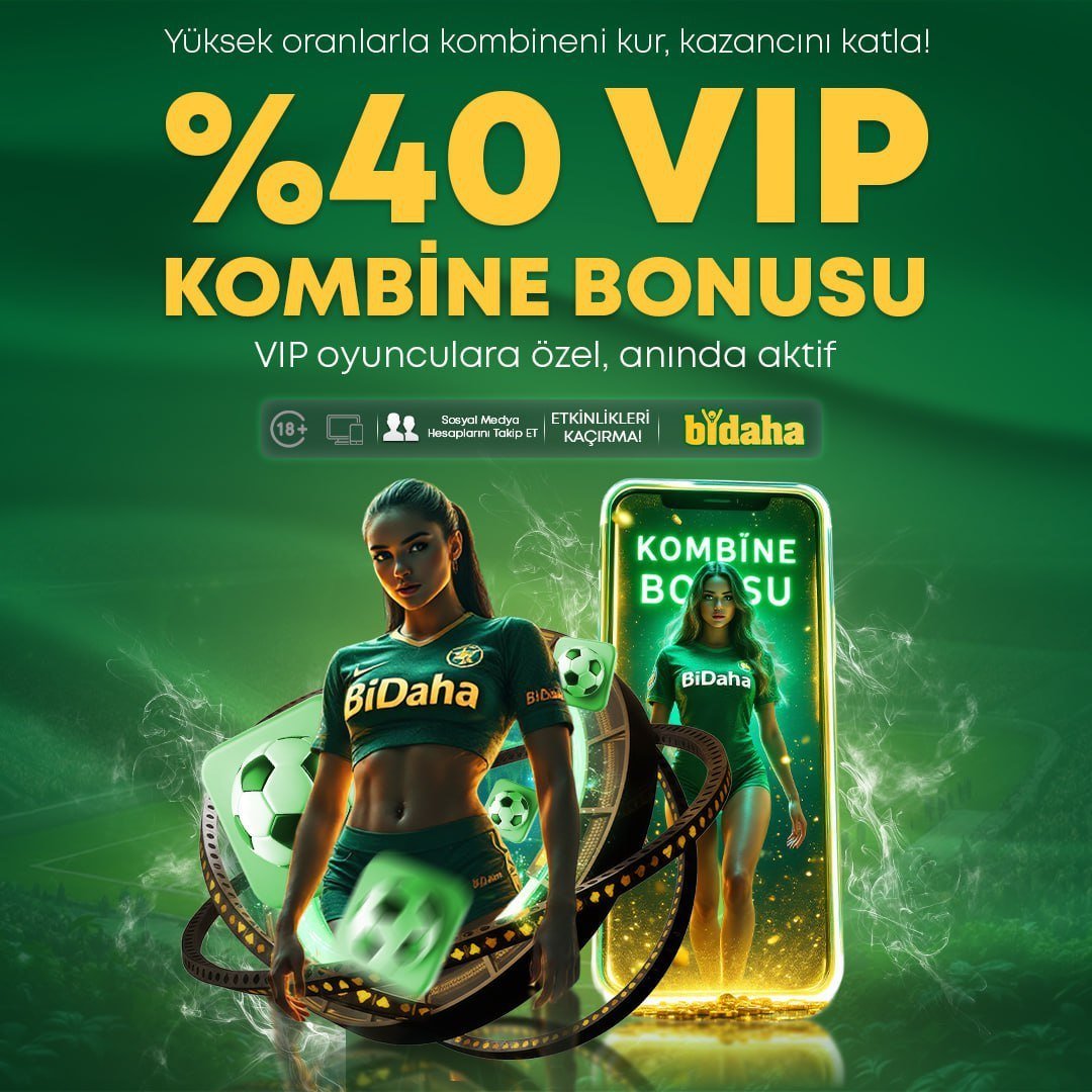 ✅ BiDaha'da Bahisseverlere Muhteşem Bonus !!!

🌟 BiDaha'da Yapacağınız min. 500 TL Ve Üzeri Yatırımlarda %40 VIP Kombine Bonusunuz Sizindir !!!

📱 TWITTER ( X ) (t2m.io/BidahaX)

📱 WHATSAPP (t2m.io/BidahaWhatsapp)

🔗 GÜNCEL GİRİŞ (t2m.io/Bidaha)