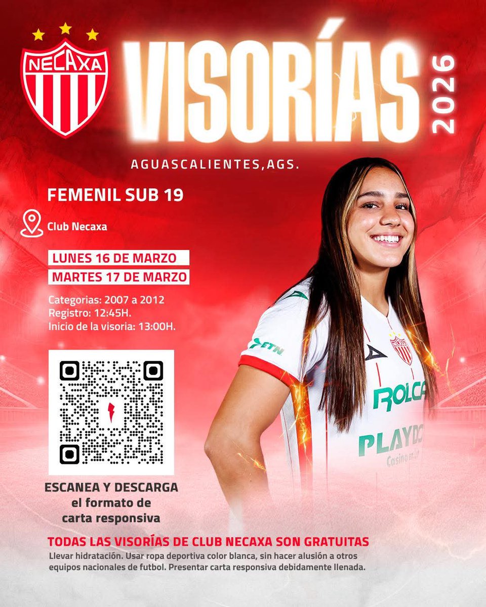 ✨ Visorias FEMENIL 
🎽 Club Necaxa 
🗓️  16 y 17/Mar/26
🧍🏻 2007 al 2012
⌚ 12:45 pm
📝 Carta Responsiva en el código QR de la Imagen 
🏟️ Casa Club Necaxa 
🌆 Aguascalientes, Ags.