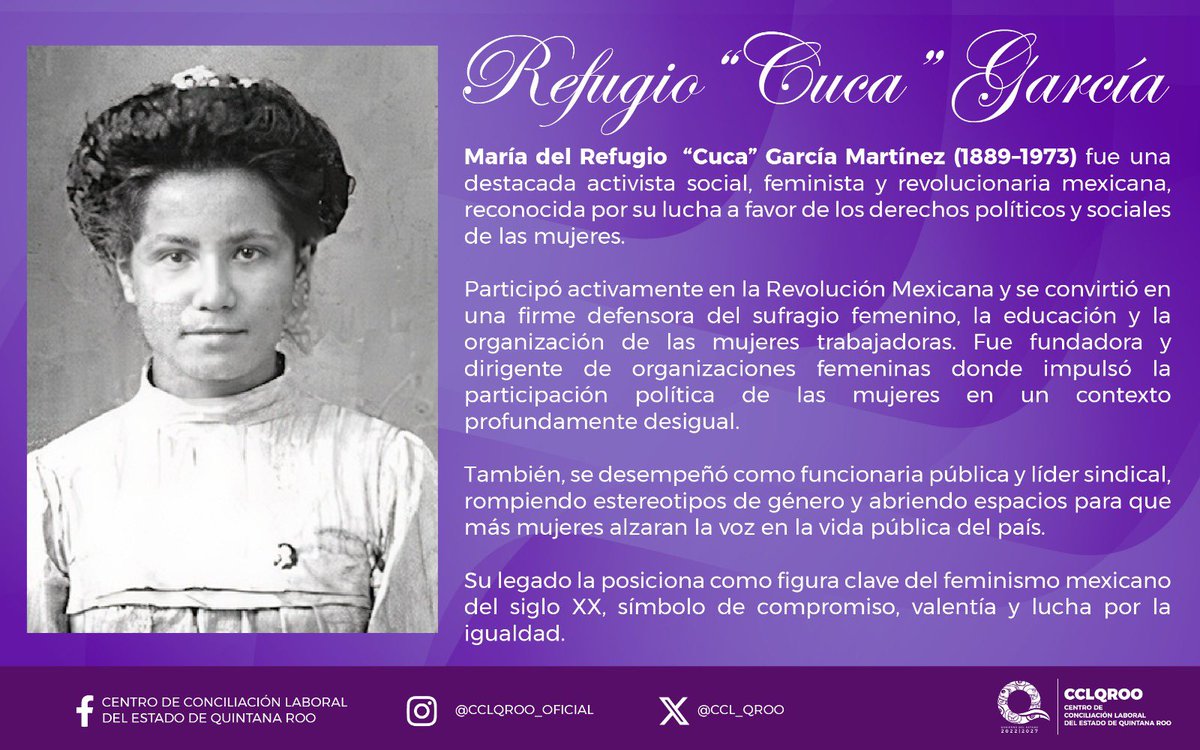 Hoy el #CCLQROO se enorgullece de traer la historia de Refugio García, destacada luchadora social y defensora de los derechos de las mujeres y de la clase trabajadora en México. ✊🏻

#8M
#UnidasParaTransformar
#MujeresQueInspiran