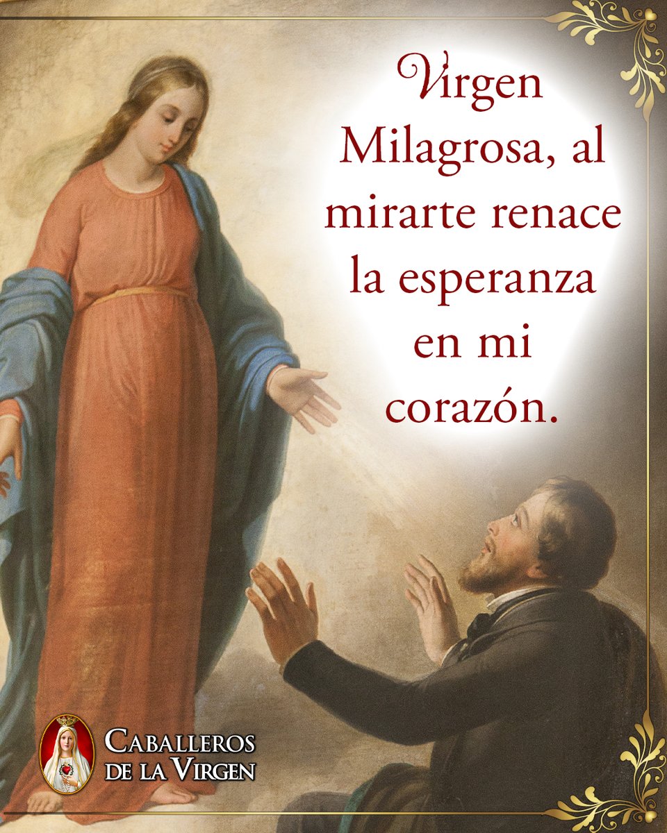 Cab_Virgen's tweet photo. Virgen Milagrosa, al mirarte renace la esperanza en mi corazón y se fortalece mi confianza en la gracia de Dios. https://t.co/IT6w3PpnxG