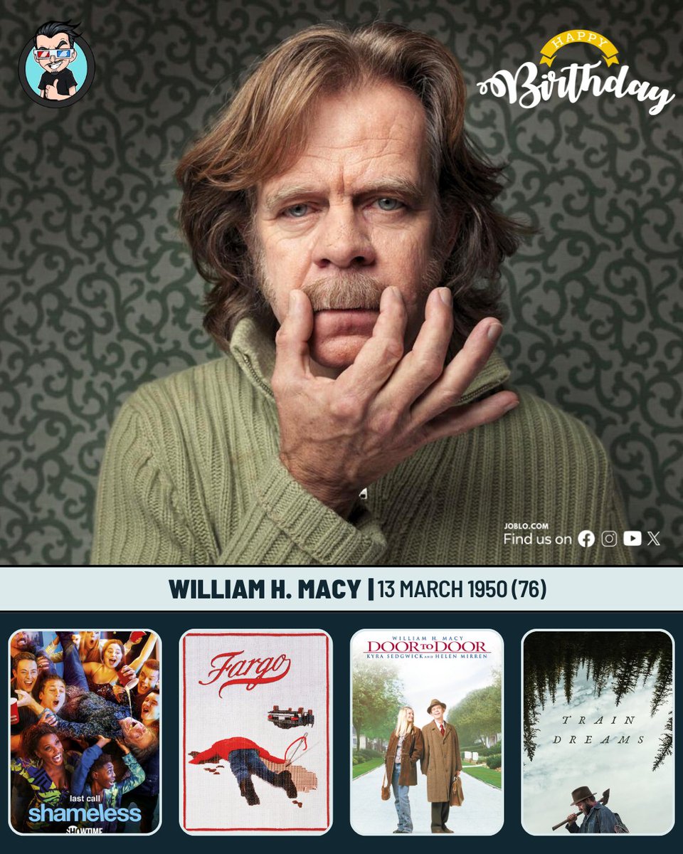 joblocom's tweet image. William H. Macy turns 76 today! 🎂
 #WilliamHMacy #Shameless #Fargo #BoogieNights