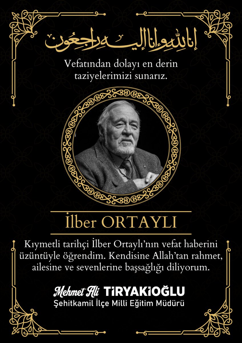 SehitkamilMEM's tweet photo. Türk tarihçiliğinin kıymetli isimlerinden İlber Ortaylı’nın vefat haberini derin bir üzüntüyle öğrendim. 

İlmi birikimi, fikirleri ve eserleriyle hafızalarda daima yaşayacaktır. 

Kendisine Allah’tan rahmet, ailesine, yakınlarına ve ilim camiasına başsağlığı diliyorum. Ruhu şad, mekanı cennet olsun inşallah.

Mehmet Ali TİRYAKİOĞLU 
Şehitkamil İlçe Milli Eğitim Müdürü

@Yusuf__Tekin @tcmeb @kemalcebervali @gantepvaliligi @Dr_Onderarpaci @Gaziantep_MEM 
@omeryamli @M_A_Tiryakioglu