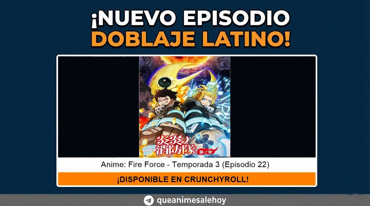 queanimesaleho's tweet photo. 📺|DOBLAJE
Ya esta disponible el episodio 22 del anime "Fire Force" en Crunchyroll.
#anime #doblaje #crunchyroll #FireForceAnime #FireForce #炎炎ノ消防隊 https://t.co/vrr0yPSGIq