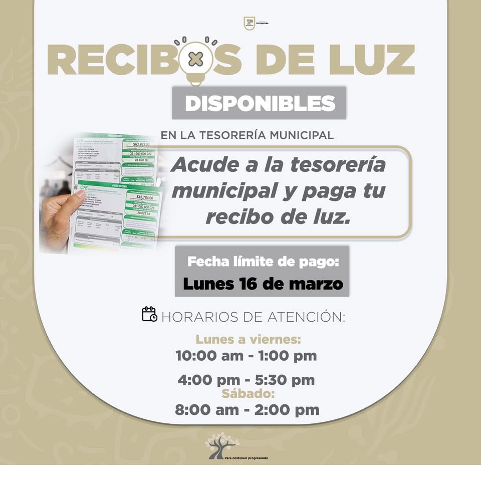 #TesoreríaMunicipal| 
💡| Le recordamos a la ciudadanía que, este lunes 17 de marzo es la fecha límite para liquidar el recibo de luz. 
Acude a la tesorería en los siguientes horarios, y evita el recorte de este importante servicio.