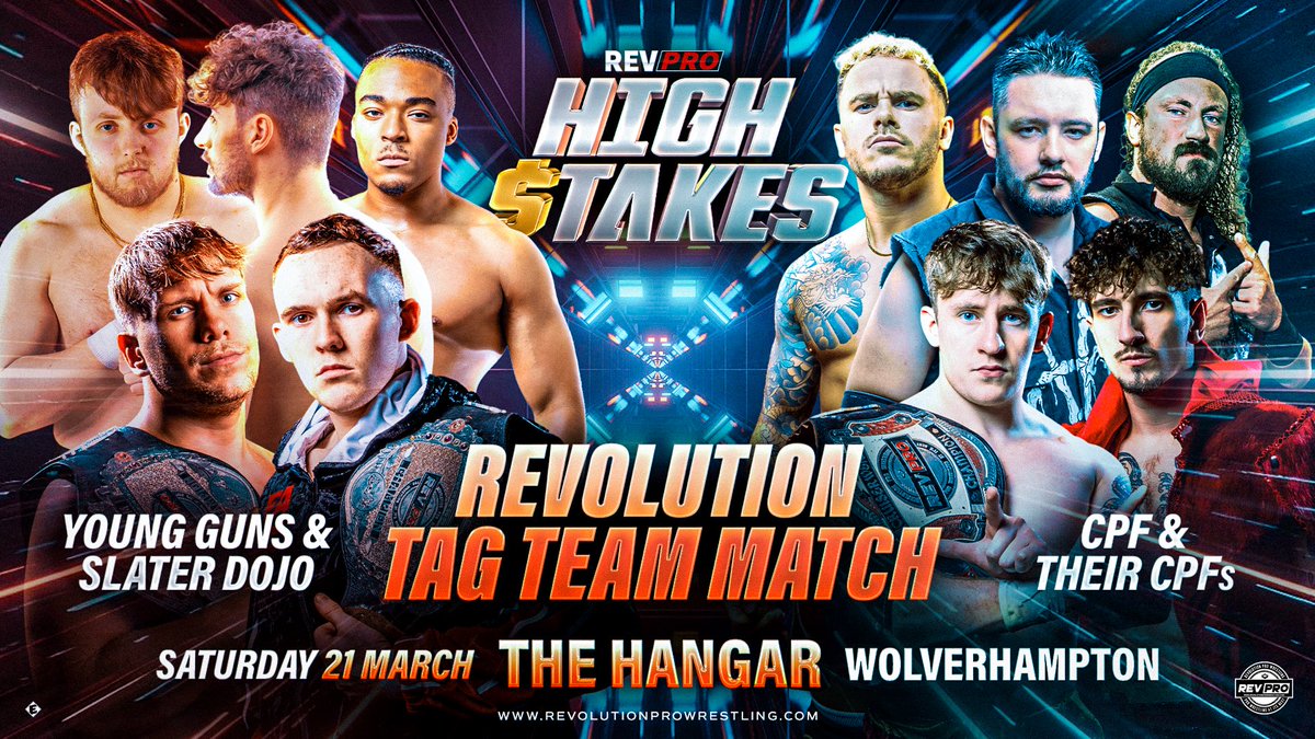 RevProUK's tweet image. HIGH STAKES 2026 
Saturday March 21st 
The Hangar, Wolverhampton

REVOLUTION TAG MATCH:
SLATER DOJO &amp;amp; YOUNG GUNS VS.
CPF &amp;amp; THEIR CPF’s 

🎟️ events.revolutionprowrestling.com