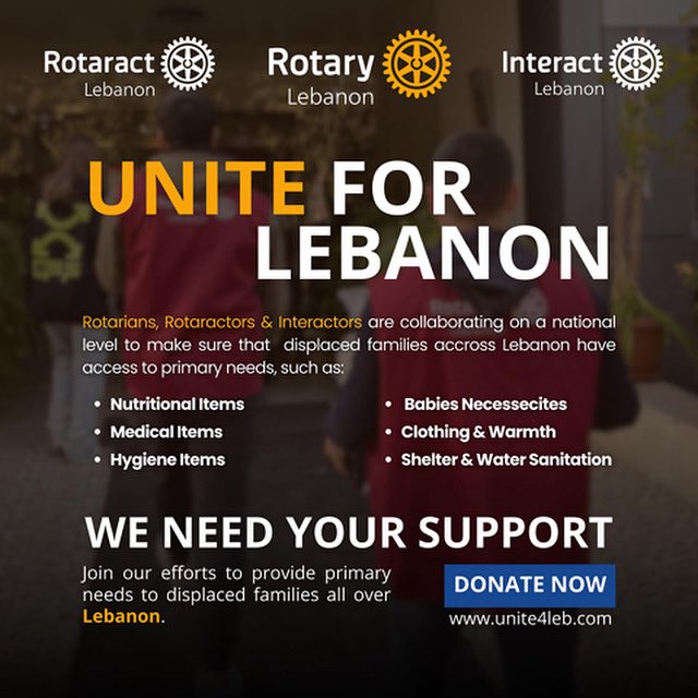 *UNITE FOR LEBANON* 🇱🇧🚨

Friends in Rotary/Rotaract worldwide 🌍,

*Lebanon is facing another difficult moment* with over *700,000 people forced to leave their homes* and with many communities under constant threat.

*Rotary, Rotaract, and Interact clubs* across Lebanon are