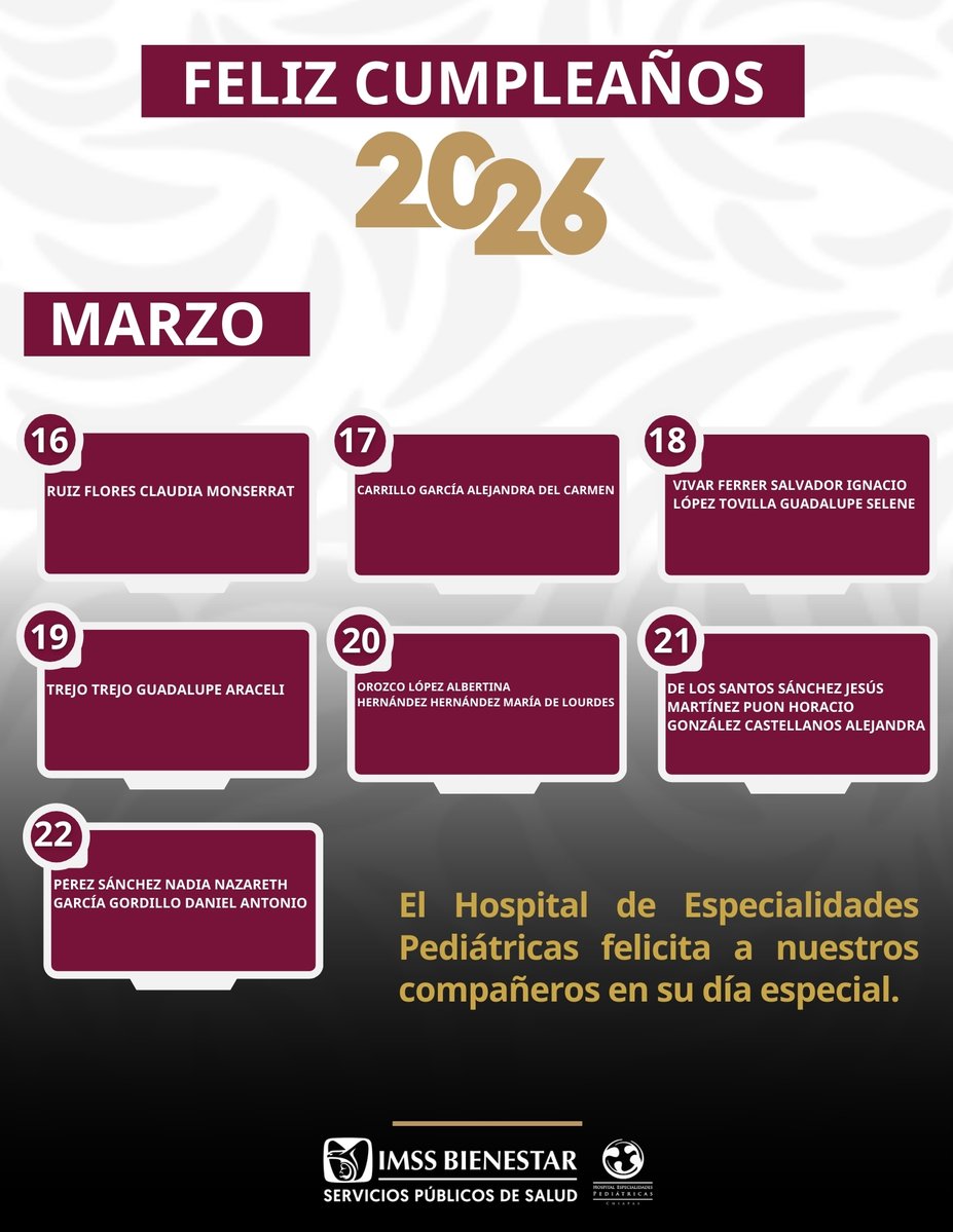 El Hospital de Especialidades Pediátricas del #IMSSBienestar felicita con gran alegría a todos los cumpleañeros de esta semana, del 16 al 22 de marzo de 2026. #MuchasFelicidades.