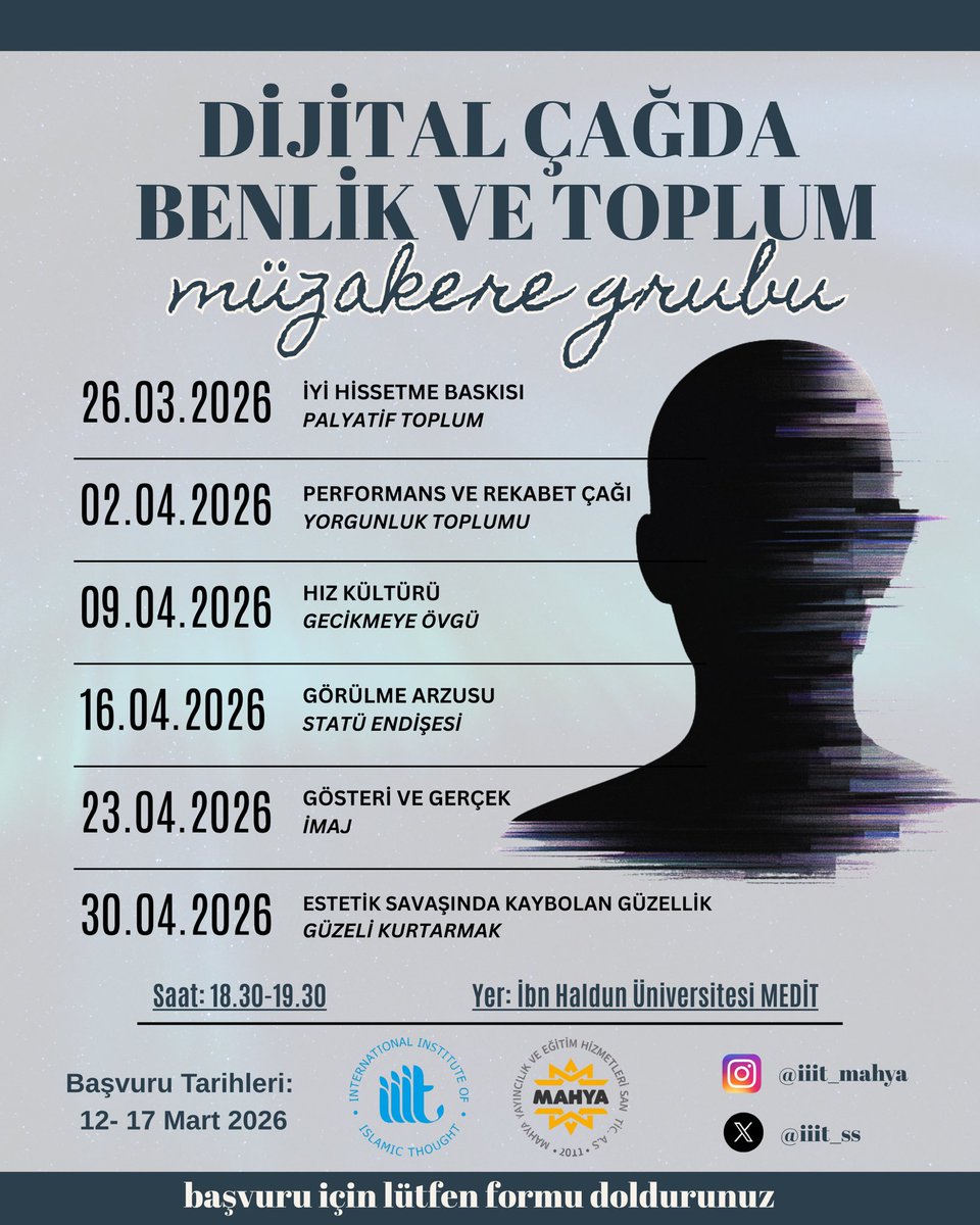 iiit_ss's tweet photo. Dijital Çağda Benlik ve Toplum Müzakere Grubu Başlıyor 📢

🧠 Dijitalleşmenin birey ve toplum üzerindeki etkileri
⚡ Performans baskısı ve hız kültürü
👁️ Görünürlük, mahremiyet ve benlik inşası

Başvuru: https://t.co/k2TvuVxa1Y

📅 12–17 Mart 2026 https://t.co/YynCkgHWCS