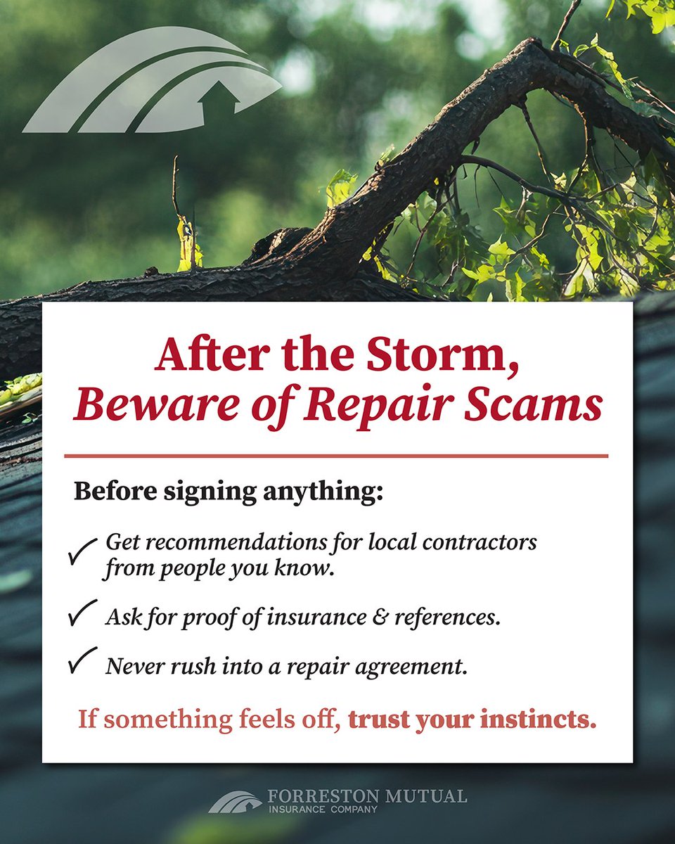 ForrestonMutual's tweet photo. Recent storms across IL have brought an increase in storm damage repair scams. If your property was affected by the recent storms and you’re unsure what to do next, start by contacting your trusted #ForrestonMutual agent. They can help guide you through the process. https://t.co/R2sqwXme6U