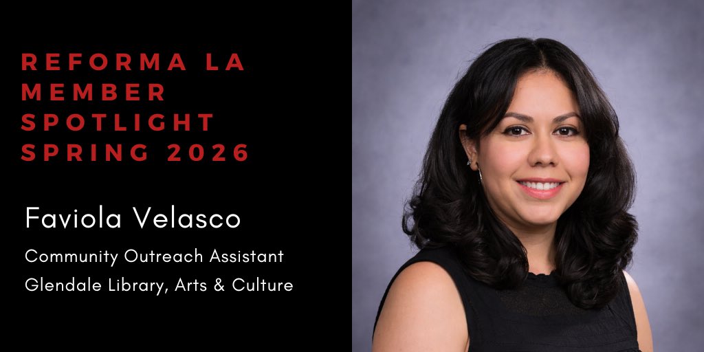reformala's tweet photo. Congratulations to Faviola Velasco, our Spring 2026 Reforma Los Angeles Chapter member spotlight! Faviola is a Community Outreach Assistant at Glendale Library, Arts &amp; Culture!

“I would love to see more marketing and outreach campaigns in both English and Spanish that truly meet https://t.co/tKTySueeI2