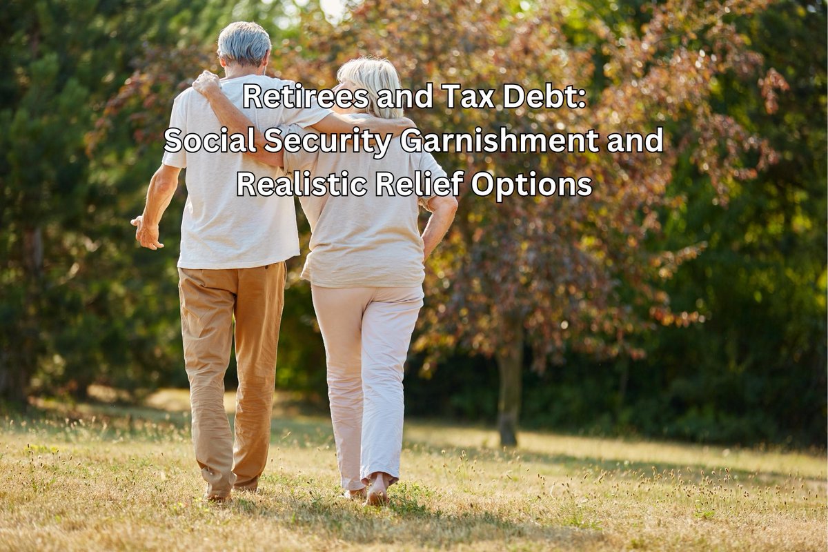 wiztaxhelp's tweet photo. Retirees and Tax Debt: Social Security Garnishment and Realistic Relief Options

https://t.co/NHPCPE2srI https://t.co/dqA3FfN8Fh