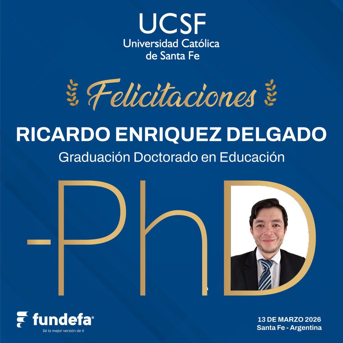 fundefa's tweet photo. El equipo de FUNDEFA felicita a 𝐑𝐢𝐜𝐚𝐫𝐝𝐨 𝐄𝐧𝐫𝐢́𝐪𝐮𝐞𝐳 por alcanzar uno de los hitos académicos más importantes: la defensa exitosa de su tesis doctoral y la obtención del grado de 𝑫𝒐𝒄𝒕𝒐𝒓 𝒆𝒏 𝑬𝒅𝒖𝒄𝒂𝒄𝒊𝒐́𝒏 en la Universidad Católica de Santa Fe – Argentina. https://t.co/UTjpmHHvve