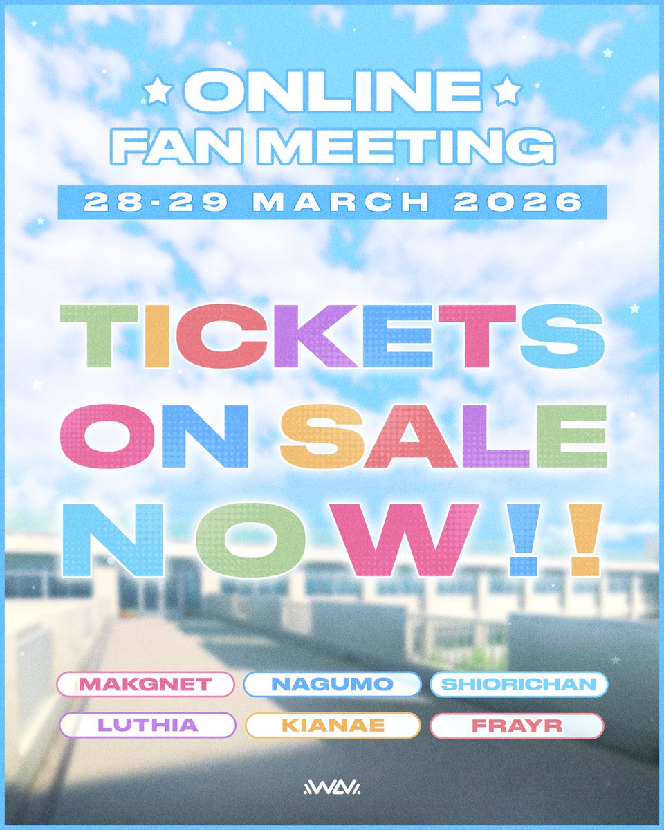 📲 𝗪𝗔𝗩 𝐎𝐧𝐥𝐢𝐧𝐞 𝐅𝐚𝐧 𝐌𝐞𝐞𝐭𝐢𝐧𝐠

‼️ เปิดจำหน่ายบัตรแล้ว ‼️

จองบัตรได้ทาง
Reserve : wavonlinemeeting.carrd.co

📆 Meeting Day 28-29 March 2026
🎟️ Normal 1:30 min | 390 THB
Special Fansign 3 min | 1390 THB

อ่านรายละเอียดกิจกรรม
docs.google.com/document/d/1xJ…